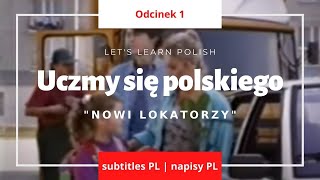 Uczmy się polskiego Lets learn Polish 1 Nowi lokatorzy subtitles PL  napisy PL  субтитры PL [upl. by Fairman]