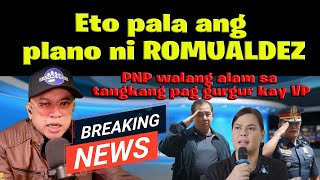 Eto pala ang plano ni ROMUALDEZ PNP walang alam sa tangkang pag gurgur kay VP [upl. by Annawad]