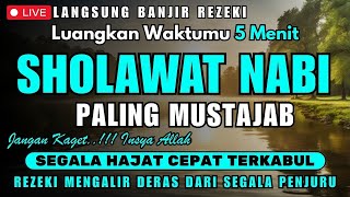 SHOLAWAT NABI PENARIK REZEKI PALING DAHSYAT SHOLAWAT PALING MERDU Sholawat Nabi Muhammad SAW [upl. by Uund818]