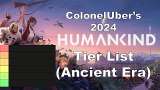 2024 Humankind Ancient Era Tier List [upl. by Emmit]