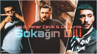 Uzi amp Yener Çevik amp Lil Murda  Sokağın Dili prod BahriG [upl. by Corvese]