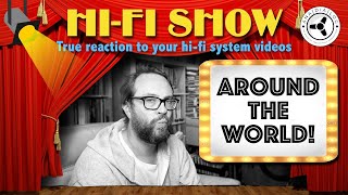 HiFi Show Around the world [upl. by Landre146]