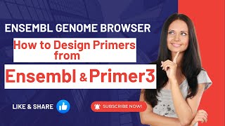 How to Design Primers from Ensembl amp Primer3  Ensembl Genome Browser [upl. by Colley]