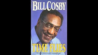 quotTime Fliesquot By Bill Cosby [upl. by Wu]