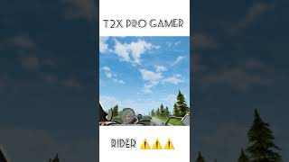 t2x pro rider rider [upl. by Quarta]