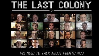 The Last Colony  WE NEED TO TALK ABOUT PUERTO RICO [upl. by Addia800]