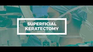 Superficial Keratectomy [upl. by Mcclary]