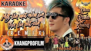 KARAOKE MỘT LẦN MẤT NIỀM TIN VẠN LẦN BẤT CẦN REMIX  BEAT GỐC  LÂM CHẤN KHANG [upl. by Lyris]