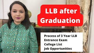 3 Year LLB  LLB after Graduation  Entrance Exam Top Colleges  Job Opportunities [upl. by Murdoch]