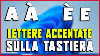 Come fare le lettere maiuscole accentate sulla tastiera  Windows 10 e 11  TUTORIAL viral [upl. by Repip]