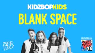 KIDZ BOP Kids  Blank Space KIDZ BOP 28 [upl. by Paz]