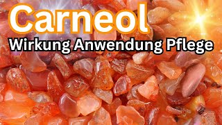 Carneol Wirkung amp Anwendung als Heilstein 💎 Kristall [upl. by Kresic431]