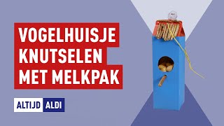 Vogelhuisje knutselen met melkpak  Altijd ALDI [upl. by Nevur]