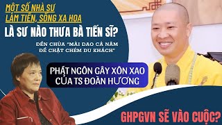 Thượng Tọa Thích Thiện Thuận lên tiếng về phát ngôn ảnh hưởng Phật Giáo của TS Đoàn Hương [upl. by Anahpets]