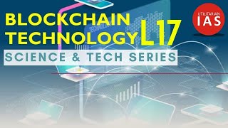 Blockchain Technology  L17  Science amp Technology  UPSC [upl. by Ahsian]