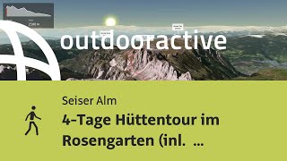 Wanderung auf der Seiser Alm 4Tage Hüttentour im Rosengarten inl Kesselkogel [upl. by Judy]