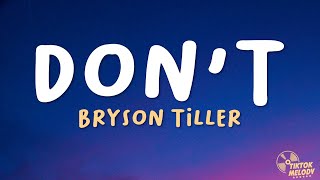 Bryson Tiller  Dont Lyrics [upl. by Adlev]