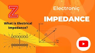 Impedance In Electronic Devices [upl. by Ronalda113]