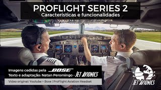 Bose ProFlight Series 2 Características e funcionalidades [upl. by Airebma]