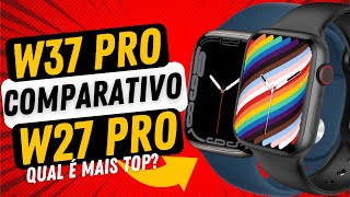 COMPARATIVO DO IWO W37 PRO vs IWO W27 PRO Qual vale mais a pena SAIBA NESSE VÍDEO [upl. by My]