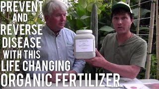 Prevent amp Reverse Disease with Life Changing Organic Fertilizer [upl. by Balliol]