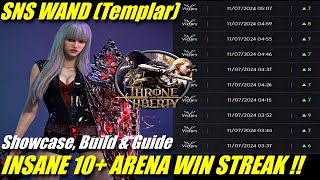 SNS WAND INSANE 10 WIN STREAK RANKED SOLO 3 VS 3 ARENA  Templar Guide Build amp Showcase [upl. by Mossolb]