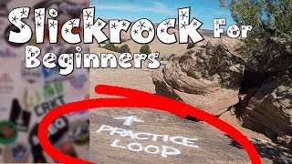 Best beginner mountain bike trails Moab  Slickrock Practice Loop [upl. by Notnek]