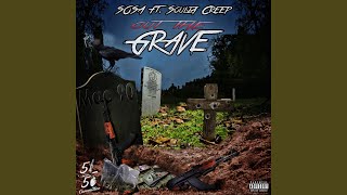 Out the Grave feat Soulja Creep [upl. by Ardied590]