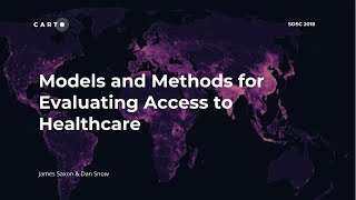 Models and Methods for Evaluating Access to Healthcare  SDSC 2018 [upl. by Isiad758]