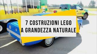 7 MEGA COSTRUZIONI LEGO A GRANDEZZA NATURALE [upl. by Htebazie]