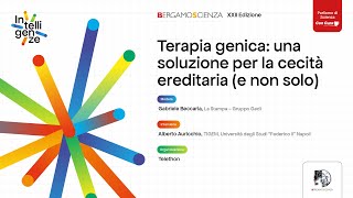 Terapia genica una soluzione per la cecità ereditaria e non solo [upl. by Anairdna]