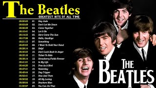 The Beatles  The Beatles Greatest Hits Of All Time Full Album  Most Popular Songs Of The Beatles [upl. by Naillig]