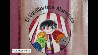 El equilibrista Alarmista Cuentos infantiles y juveniles Audiolibros para niños [upl. by Hyrup]