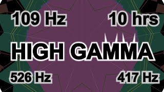 109 Hz HIGH GAMMA  10 hours for Enhance cognitive integration RIGHT ear 417 Hz [upl. by Audley]