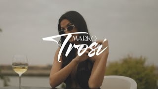 MARKO  TROSI OFFICIAL VIDEO [upl. by Eiveneg750]