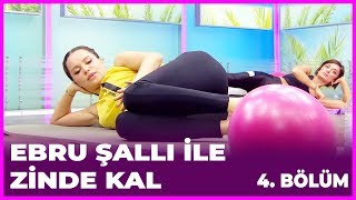 Ebru Şallı ile Zinde Kal 4 Bölüm  06122018 [upl. by Ahtera]