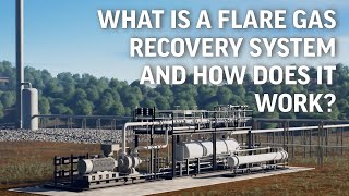 What Is a Flare Gas Recovery System and How Does It Work [upl. by Nnod]