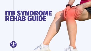 ITB Syndrome Rehab Guide  Iliotibial Band SyndromeITBS [upl. by Fania]