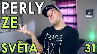 PERLY ZE SVĚTA 31 [upl. by Ivetts]