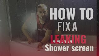 Help my Shower seal is leaking outside [upl. by Nealey]