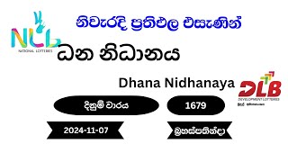 ධන නිධානය Dhana Nidhanaya 1679 20241107 NLB DLB Lottery Result [upl. by Marsha]