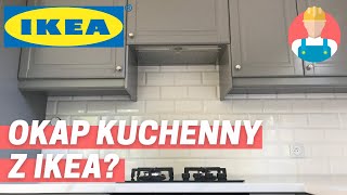 Okap kuchenny z Ikea [upl. by Onid]