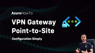 Azure Point to Site VPN Configuration Step by Step  VPN Gateway  Certificates [upl. by Hgielsel809]