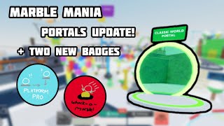 Marble Mania Portal Update  How to Get Whack A Marble and Platform Pro Badges [upl. by Kado]