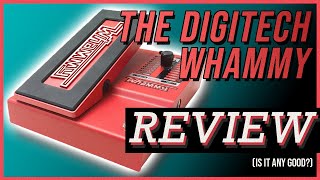 The Definitive Digitech Whammy Review  Is It Any Good [upl. by Ahcrop]