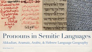 Pronouns in the Semitic Languages  Akkadian Aramaic Arabic amp Hebrew Language Geography [upl. by Tamaru14]