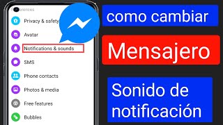 Cómo cambiar el sonido de notificación de Facebook messenger Nueva actualización [upl. by Amora]