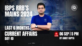 IBPS RRB Mains Exam 2024 Last 6 Months Current Affairs  IBPS RRB Mains 2024  Day 10  Ankit Gupta [upl. by Alledi149]