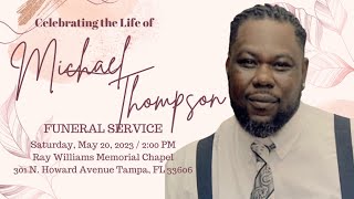 Celebrating the Life of Mr Michael Thompson [upl. by Drof]