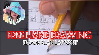 FLOOR PLAN LAYOUT FREE HAND its been a while [upl. by Anivla]